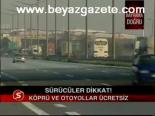 Sürücüler Dikkat!
