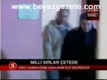 Milli Sırlar Çetede