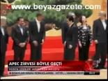 Apec Zirvesi Böyle Geçti