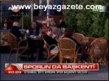 Sporun Da Başkenti