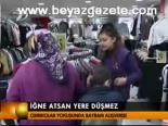 İğne Atsan Yere Düşmedi