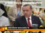 Erdoğan Bangladeş'te