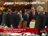 Erdoğan Bangladeş'te