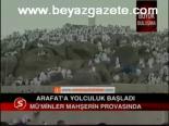 Arafat'a Yolculuk Başladı