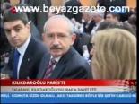 Kılıçdaroğlu Paris'te