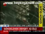 Gökdelende Dehşet :42ölü