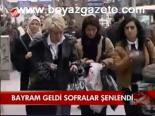 Bayram Geldi Sofralar Şenlendi