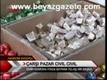 Çarşı Pazar Cıvıl Cıvıl