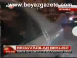 Bedavacılar Bekledi
