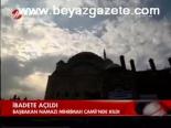 İbadete Açıldı