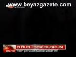 O Öleli Suskun