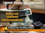 Borçlulara Bayram Paketi