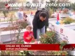 Onlar Hiç Ölmedi