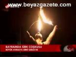 Bayramda Sirk Çoşkusu