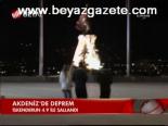 Akdeniz'de Deprem