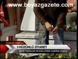 Hüzünlü Ziyaret