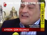 Aygün: Çok Olumlu