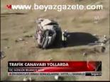 Trafik Canavarı Yollarda