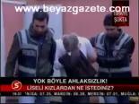 Yok Böyle Ahlaksızlık!