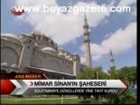 Mimar Sinan'ın Şaheseri