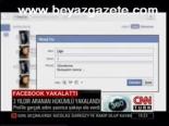 Facebook Yakalattı