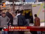 2 Bin 540 Yaralı