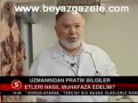 Etleri Nasıl Muhafaza Edelim ?