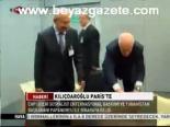 Kılıçdaroğlu Paris'te
