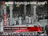 Kabe'de Bayram Namazı