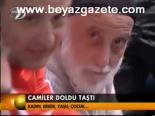 Camiler Doldu Taştı
