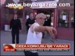 Ceza Korkusu İşe Yaradı