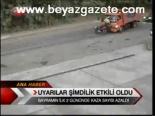Uyarılar Şimdilik Etkili Oldu