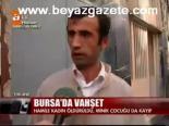 Bursa'da Vahşet
