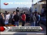 Herkes Berat İçin Seferber