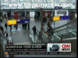 Almanya'da Terör Alarmı
