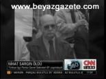 Nihat Sargın Öldü