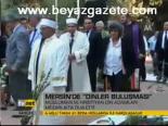 Mersin'de Dinler Buluşması