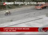 Canavarın Bayram Mesaisi