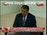Küskünler Barışmadı
