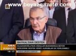Baykal'dan Destek