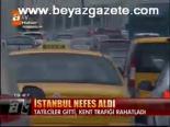 İstanbul Nefes Aldı