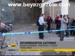 Diyarbakır'da Çatışma