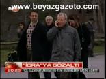 İcra'ya Gözaltı