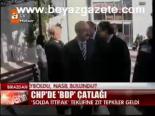 Chp'de Bdp Çatlağı