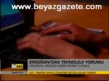 Erdoğan'dan Teknoloji Yorumu