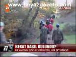 Berat Nasıl Bulundu?