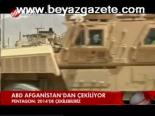 Abd Afganistan'dan Çekiliyor
