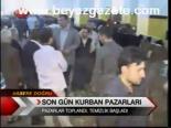 Son Gün Kurban Pazarları