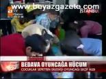 Bedava Oyuncağa Hücum