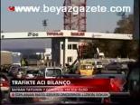 Trafikte Acı Bilanço